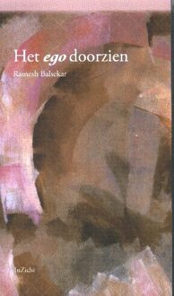Het ego doorzien - Boek Ramesh S. Balsekar (907790803X)