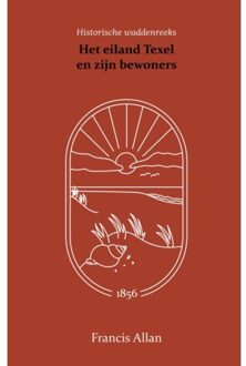 Het Eiland Texel En Zijn Bewoners