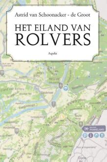 Het Eiland van Rolvers -  Astrid van Schoonacker-de Groot (ISBN: 9789075323009)