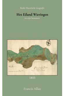 Het Eiland Wieringen En Zijn Bewoners - Francis Allan