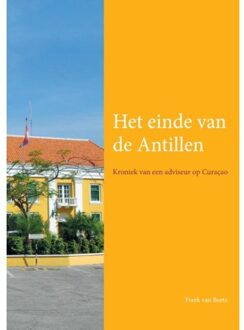 Het einde van de Antillen - Boek Freek van Beetz (9059727568)