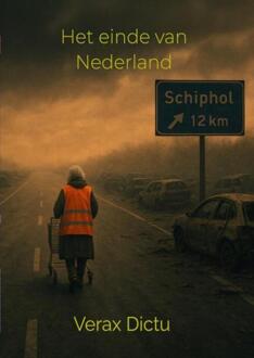 Het einde van Nederland -  Verax Dictu (ISBN: 9789465209715)