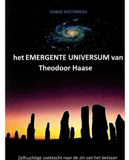het EMERGENTE UNIVERSUM van Theodoor Haase