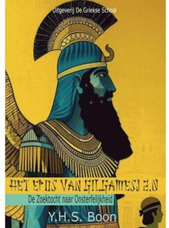 Het Epos Van Gilgamesj 2.0 - Y.H.S. Boon