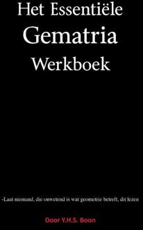 Het Essentiële Gematria Werkboek - Y.H.S. Boon