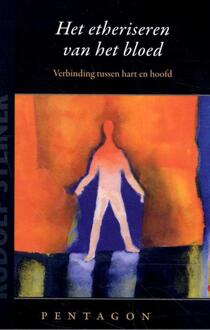Het etheriseren van het bloed -  Rudolf Steiner (ISBN: 9789492462701)