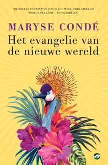 Het evangelie van de nieuwe wereld -  Maryse Condé (ISBN: 9789083233819)
