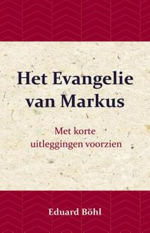 Het Evangelie Van Markus - (ISBN:9789057193859)
