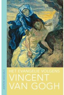 Het evangelie volgens Vincent van Gogh - Boek Anton Wessels (9025904904)
