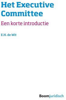 Het Executive Committee - eBook E.H. de WIt (9462748365)