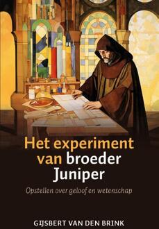 Het experiment van broeder Juniper -  Gijsbert van den Brink (ISBN: 9789043542456)