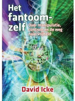 Het fantoomzelf - Boek David Icke (9460151469)