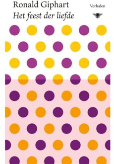 Het Feest Der Liefde - Ronald Giphart