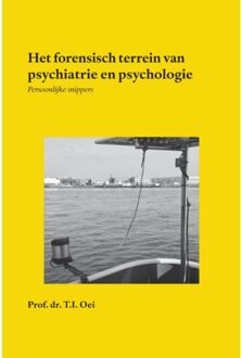 Het Forensisch Terrein Van Psychiatrie En Psychologie - Prof.Dr. T.I. Oei