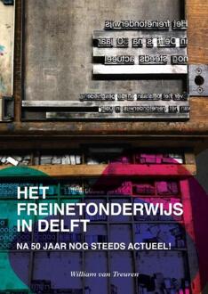 Het freinetonderwijs in Delft -  William van Treuren (ISBN: 9789403641294)