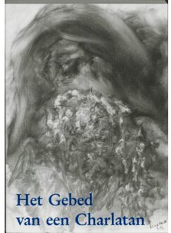 Het gebed van een charlatan - Boek A. van der Heide-Kort (9050640400)