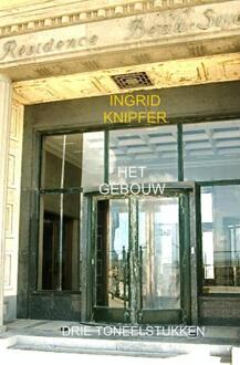 Het gebouw - Boek Ingrid Knipfer (9402123954)