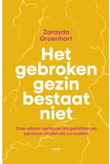 Het Gebroken Gezin Bestaat Niet - Zarayda Groenhart