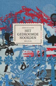 Het gedroomde Noorden - Boek Adwin de Kluyver (9000355184)