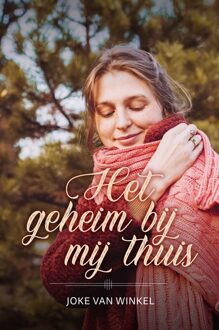 Het geheim bij mij thuis - Joke van Winkel - ebook