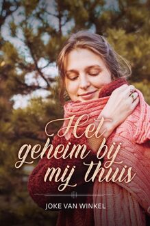 Het geheim bij mij thuis -  Joke van Winkel (ISBN: 9789033181603)