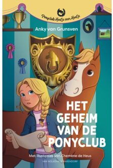 Het Geheim Van De Ponyclub - Ponyclub Hoefje Voor Hoefje - Anky van Grunsven