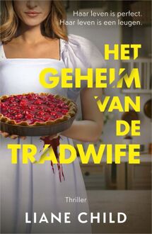 Het geheim van de tradwife -  Liane Child (ISBN: 9789402775921)