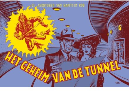 Het Geheim Van De Tunnel - De Avonturen Van Kapitein Rob - Pieter Kuhn