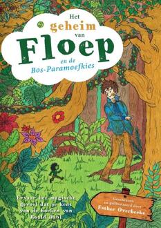 Het geheim van Floep en de Bos-Paramoefkies -  Esther Overbeeke (ISBN: 9789465090665)