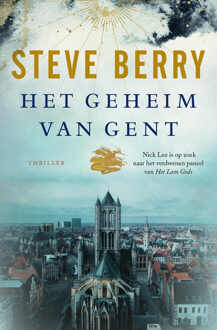 Het geheim van Gent -  Steve Berry (ISBN: 9789026169984)