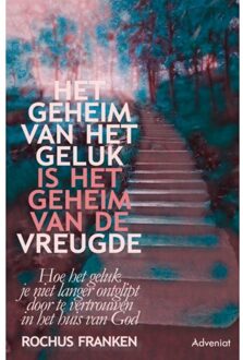 Het Geheim Van Het Geluk Is Het Geheim Van De Vreugde - Adveniat - Rochus Franken