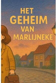 Het Geheim Van Marlijneke - Bram Gillis