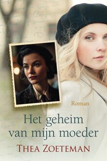 Het geheim van mijn moeder - Thea Zoeteman - ebook