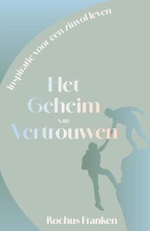 Het geheim van vertrouwen -  Rochus Franken (ISBN: 9789493395633)