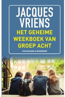 Het Geheime Weekboek Van Groep Acht - Jacques Vriens