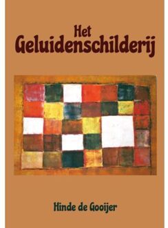 Het Geluidenschilderij - Hinde De Gooijer