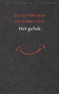 Het geluk - eBook Julien Offray de Lamettrie (9028441646)