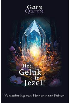 Het Geluk In Jezelf - Gary Quinn