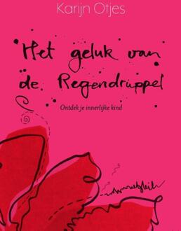 Het geluk van de Regendruppel -  Karijn Otjes (ISBN: 9789083528410)
