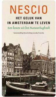 Het geluk van in Amsterdam te leven - Boek Nescio (9038803893)