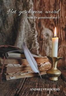 Het Geschreven Woord - De Geloofsbrief - Andrej Verhoeks