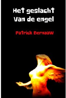 Het geslacht van de engel - Boek Patrick Bernauw (9463185720)