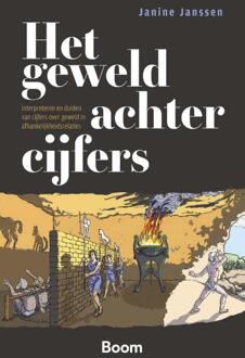 Het geweld achter cijfers -  Janine Janssen (ISBN: 9789047302636)