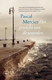 Het gewicht van de woorden -  Pascal Mercier (ISBN: 9789028453487)