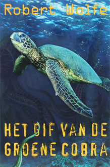 Het gif van de groene cobra - Boek Richard Wolfe (9061698359)