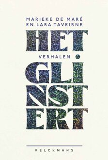 Het glinstert - Lara Taveirne, Marieke De Maré - ebook