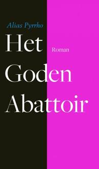 Het goden abattoir - Boek Alias Pyrrho (9402105689)
