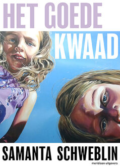 Het goede kwaad -  Samanta Schweblin (ISBN: 9789493305618)