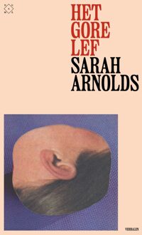 Het gore lef - Sarah Arnolds - ebook