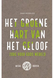 Het Groene Hart Van Het Geloof - (ISBN:9789463690409)